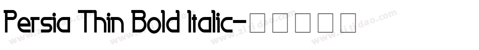 Persia Thin Bold Italic字体转换